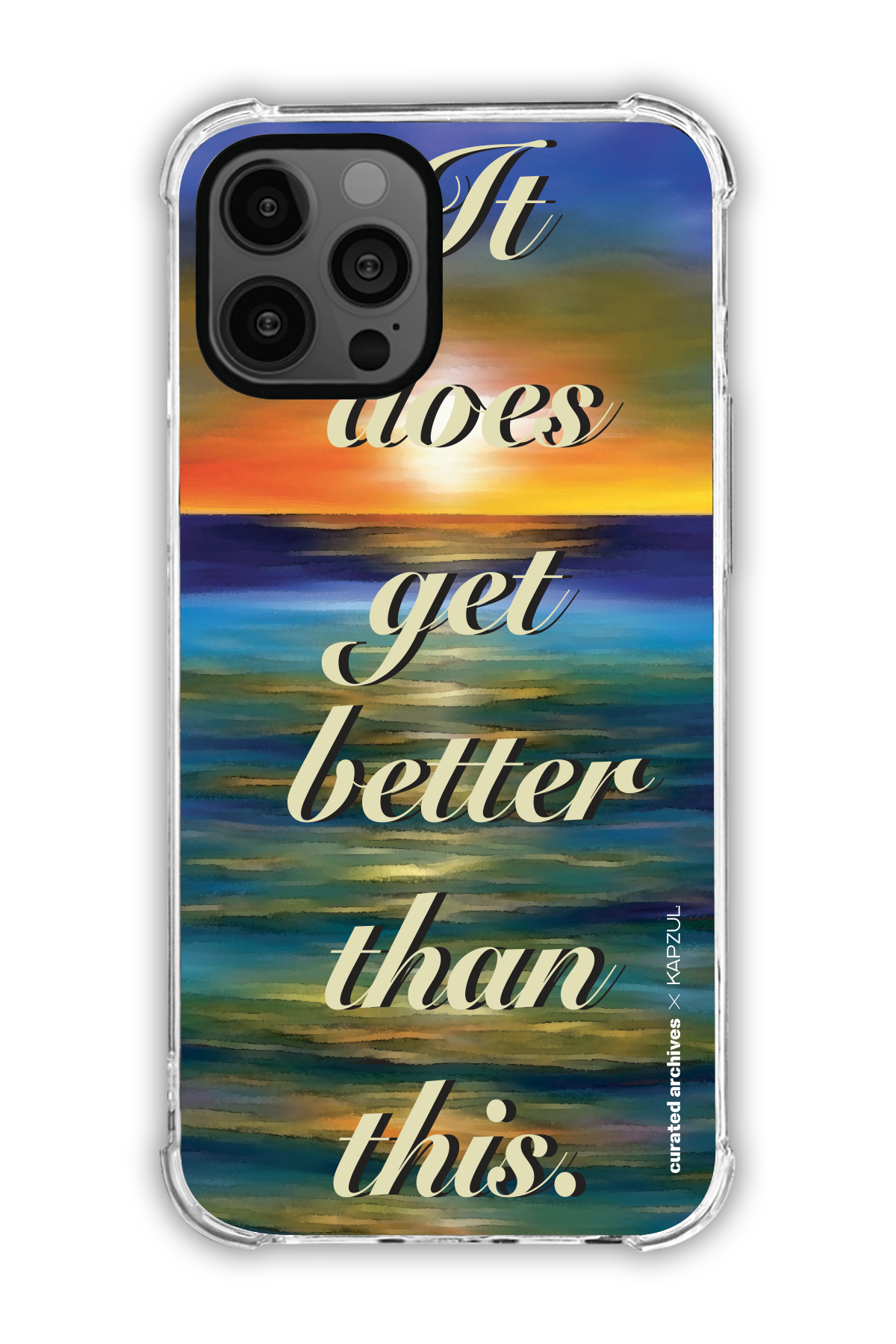 It Does Get Better than This - Curated Archives X Kapzul Sunset - iPhone 12 Pro Max - Transparent Case