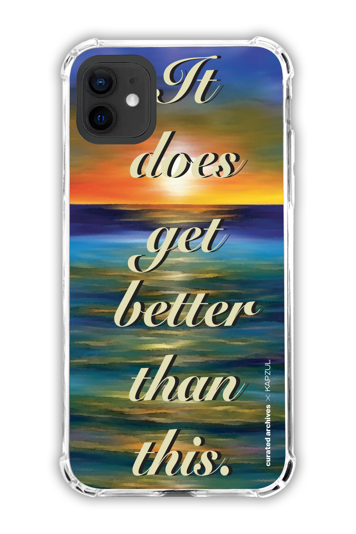 It Does Get Better than This - Curated Archives X Kapzul Sunset - iPhone 12 - Transparent Case